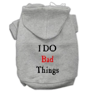 I Do Bad Things Screen Print Pet Hoodies Grey Xs (8)